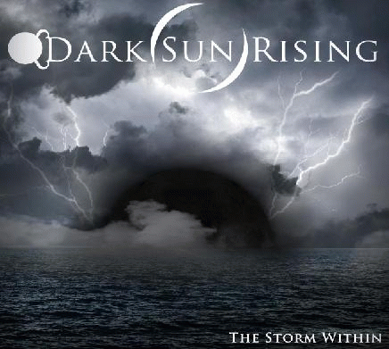 Dark Sun Rising : The Storm Within